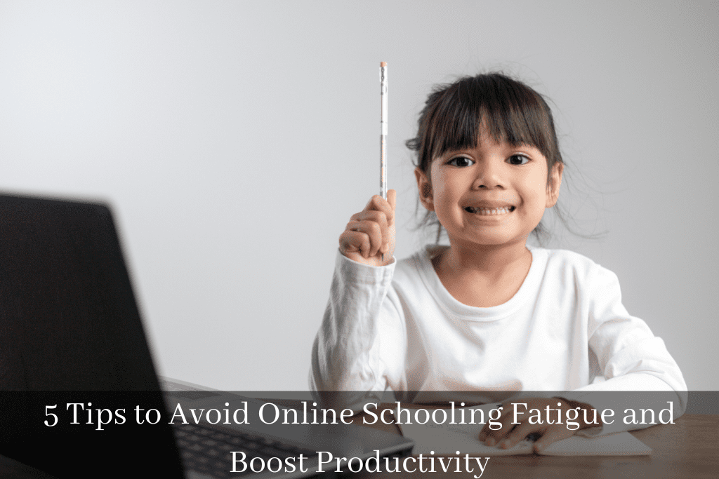 5 Tips to Avoid Online Schooling Fatigue and Boost Productivity